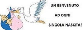 UN BEVENUTO AD OGNI SINGOLA NASCITA